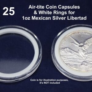 25 Genuine Airtite Coin Capsules w WHITE Rings for Mexico 1oz Silver Libertads