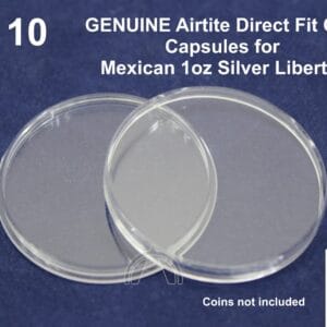 10 GENUINE Airtite Coin Capsules for Mexico 1oz Silver Libertad 1996 - Present