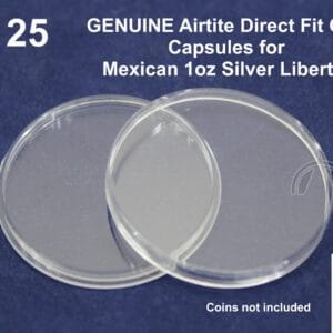 25 GENUINE Airtite Coin Capsules for Mexico 1oz Silver Libertad 1996 - Present